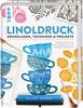Livre &laquo; Linoldruck. Grundlagen, Techniken und Projekte 