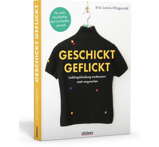 Boek "Geschickt geflickt. Lieblingskleidung ausbessern statt wegwerfen"