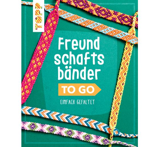 Livre « Freundschaftsbänder to go » 