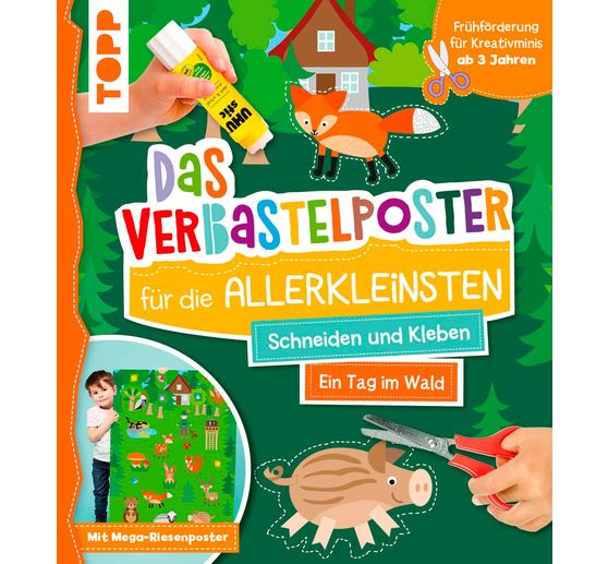 Livre « Das Verbastelposter-Buch für die Allerkleinsten. Schneiden und Kleben. Ein Tag im Wald. Mit Mega-Riesenposter » 