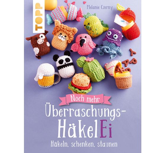 Livre « Noch mehr Überraschungs-HäkelEi (kreativ.kompakt.) »