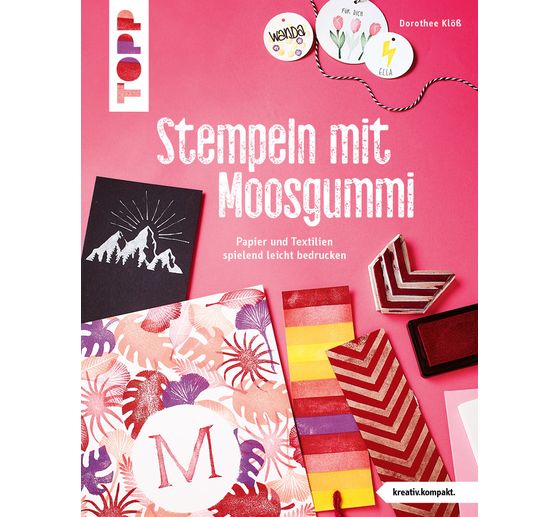 Livre « Stempeln mit Moosgummi (kreativ.kompakt.) »