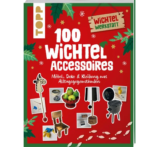 Livre "100 Wichtel-Accessoires"