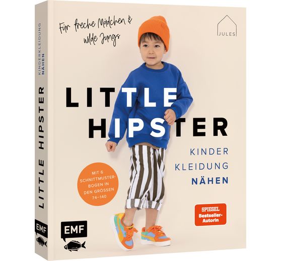 Livre « Little Hipster: Kinderkleidung nähen. Frech, wild, wunderbar! »