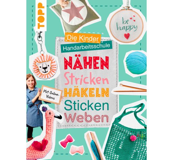 Boek "Die Kinder-Handarbeitsschule: Nähen, Stricken, Häkeln, Sticken, Weben"