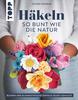 Boek "H&auml;keln so bunt wie die Natur"