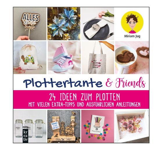 Boek "Plottertante & Friends: 24 Ideen zum Plotten"