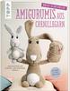 Livre &laquo; Amigurumis aus Chenillegarn - mega kuschelig! &raquo;