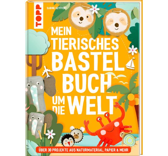 Livre « Mein tierisches Bastelbuch um die Welt »
