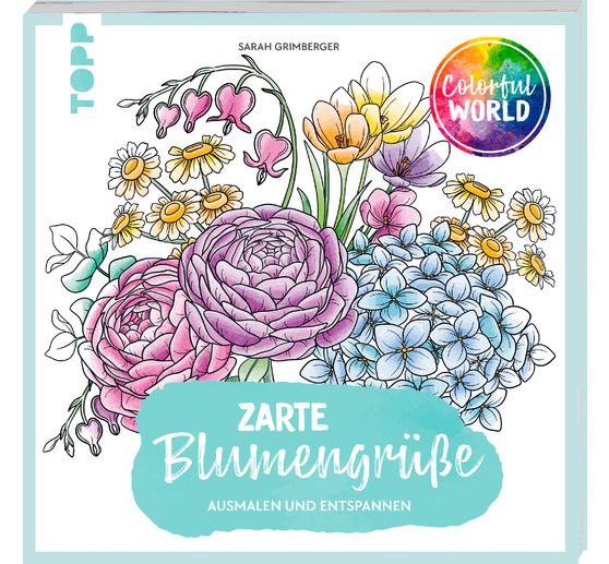 Boek "Colorful World - Zarte Blumengrüße"