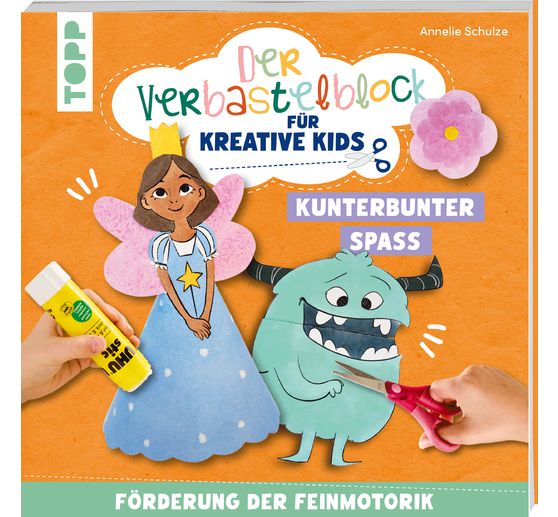 Boek "Der Verbastelblock für kreative Kids. Kunterbunter Spaß"
