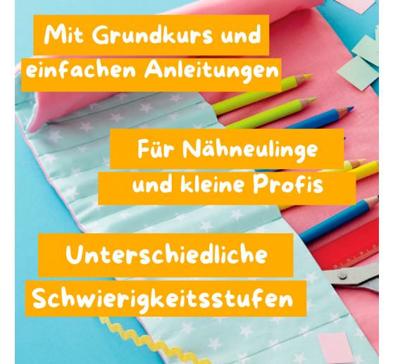 Boek "Kreativstart Kids N&auml;hen. Anleitungsbuch und Material"