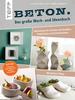 Boek "Beton. Das große Werk- und Ideenbuch"